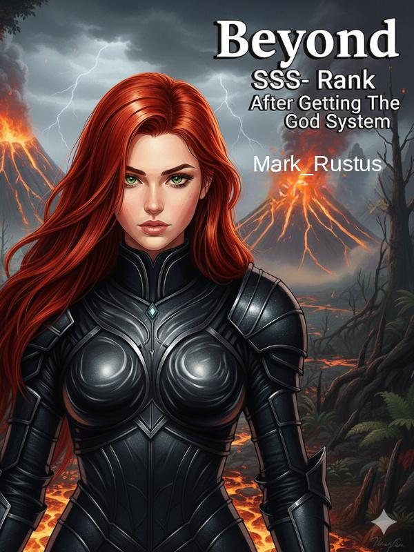 Beyond SSS-Rank After Getting The God System