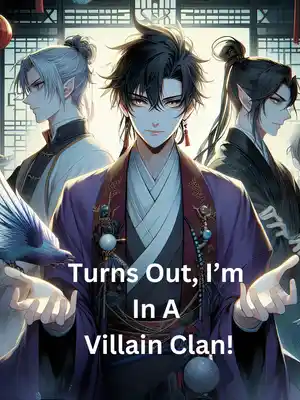 Turns Out, I’m In A Villain Clan!